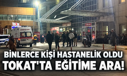 Valilik duyurdu: Tokat'ta okullar 1 gün tatil edildi