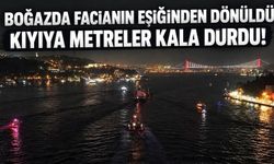 Kanlıca önlerinde gemi sürüklendi: Boğaz çift yönlü trafiğe kapatıldı