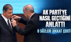 Cemil Tugay, AK Parti’ye nasıl geçtiğini anlattı: Cumhurbaşkanı Erdoğan'la ilgili sözleri dikkat çekti