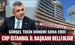 CHP İstanbul İl Başkanı belli oldu!