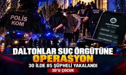 Daltonlar suç örgütüne 30 ilde operasyon: 30’u çocuk 85 şüpheli yakalandı