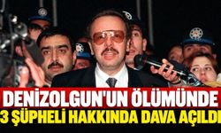 Denizolgun'un ölümünde 3 şüpheli hakkında dava açıldı