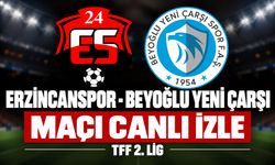 Erzincanspor-Beyoğlu Yeni Çarşıspor MAÇI CANLI İZLE | TFF 2.Lig