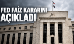 FED faiz kararı açıklandı!