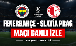 Fenerbahçe-Slavia Prag MAÇI CANLI İZLE | UEFA Şampiyonlar Ligi