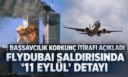BAE Başsavcısı korkunç itirafı açıkladı: Flydubai uçağındaki saldırı girişiminde '11 Eylül' detayı