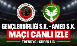 Gençlerbirliği-Amedspor MAÇI CANLI İZLE | Trendyol Süper Lig