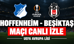 Hoffenheim-Beşiktaş MAÇI CANLI İZLE | UEFA Avrupa Ligi