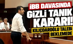 İBB davasında gizli tanık kararı! Kılıçdaroğlu talebi beklemede