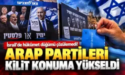 İsrail’de hükümet düğümü çözülemedi! Arap partileri kilit konuma yükseldi
