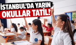Valilik duyurdu: İstanbul'da eğitime 1 gün ara verildi