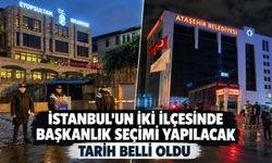 Eyüpsultan ve Ataşehir Belediyesi'nde Başkan Vekili seçimi yapılacak: Tarih belli oldu