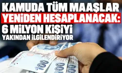 Kamuda tüm maaşlar yeniden hesaplanacak: Yeni sistemin tüm detayları