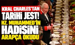 Kral Charles’tan tarihi jest! Hz. Muhammed’in hadisini Arapça okudu