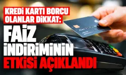 Kredi kartı borcu olanlar dikkat: Faiz kararının etkisi açıklandı