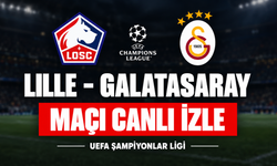 Lille-Galatasaray MAÇI CANLI İZLE | UEFA Şampiyonlar Ligi