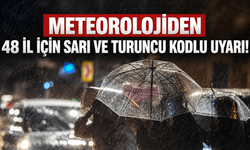 Meteorolojiden 48 ile sarı, 5 ile turuncu uyarı