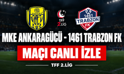 MKE Ankaragücü-1461 Trabzon FK MAÇI CANLI İZLE | TFF 2.Lig