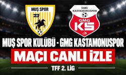 Muşspor-GMG Kastamonuspor MAÇI CANLI İZLE | TFF 2.Lig