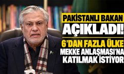 Pakistanlı Bakan açıkladı! 6'dan fazla ülke Mekke Anlaşması'na katılmak istiyor