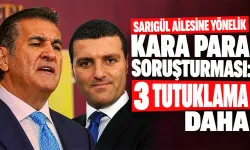 Sarıgül ailesine yönelik kara para soruşturması: 3 tutuklama daha