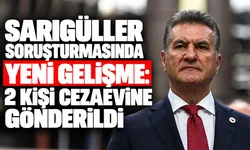 Sarıgüller soruşturmasında yeni gelişme: 2 kişi cezaevine gönderildi