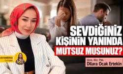 Sevdiğiniz kişinin yanında mutsuz musunuz?