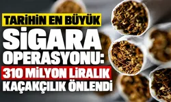 Tarihin en büyük e-sigara operasyonu: 310 milyon liralık kaçakçılık önlendi