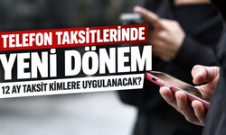 Bakanlık açıkladı! Cep telefonu taksitlerinde yeni dönem: 12 ay taksit kimlere uygulanacak?