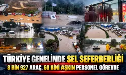 Türkiye genelinde sel seferberliği! AFAD açıkladı: 8 bin 927 araç ve 60 bini aşkın personel görevde