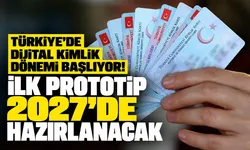 Türkiye’de dijital kimlik dönemi başlıyor! İlk prototip 2027’de hazırlanacak