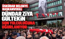 Üsküdar Belediye Başkanvekili Dündar Ziya Gültekin son yolculuğuna uğurlandı