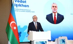 Işıkhan’dan Azerbaycan’a sosyal güvenlikte işbirliği mesajı