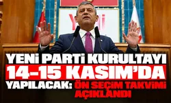 YENİ Parti kurultayı 14-15 Kasım’da yapılacak: Ön seçim takvimi açıklandı