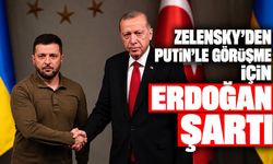 Zelensky'den Putin'le görüşme için Erdoğan şartı