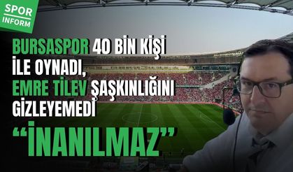2. Lig'de Dünya Kupası atmosferi: 40 bini aşkın taraftar Bursaspor'u destekledi, Spiker Emre Tilev gözlerine inanamadı!