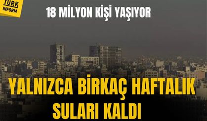 18 milyon kişinin yaşadığı şehirde korkunç gerçek: Birkaç haftalık suları kaldı