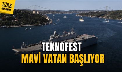 TEKNOFEST Mavi Vatan başlıyor