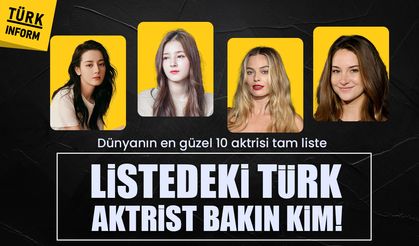 Güzellik kraliçeleri belli oldu! Dünyanın en güzel 10 aktrisi listesi açıklandı