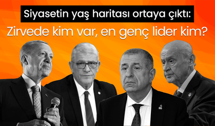 Siyasetin yaş haritası ortaya çıktı: Zirvede kim var, en genç lider kim?