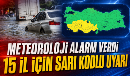 Meteoroloji alarm verdi: 15 il için sarı kodlu uyarı