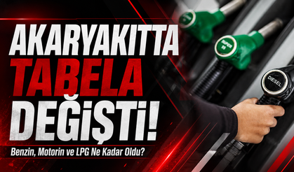 Akaryakıtta tabela değişti! Benzin, motorin ve LPG ne kadar oldu?