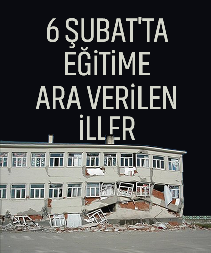 6 Şubat Cuma okullar tatil mi? 6 Şubat Cuma günü hangi illerde okul tatil?