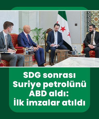 SDG sonrası Suriye petrolünü ABD aldı: İlk imzalar atıldı
