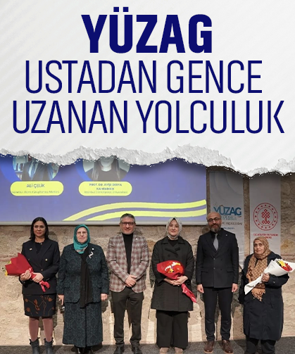 YÜZAG: Ustadan gence uzanan yolculuk