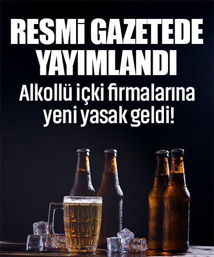 Resmi Gazete'de yayımlandı: Alkollü içki firmalarına yeni yasak geldi! Logo, tabela, vitrin...