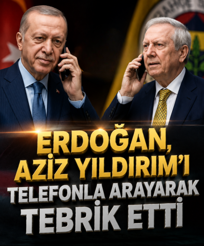 Erdoğan'dan Aziz Yıldırım'a seçim tebriği