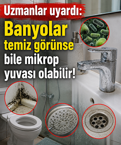 Uzmanlar uyardı: Banyolar temiz görünse bile mikrop yuvası olabilir!