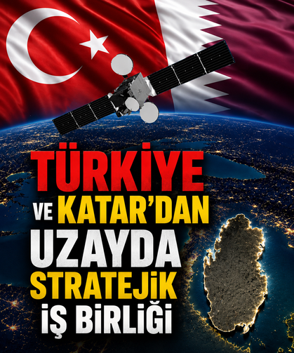 Türkiye ve Katar'dan uzayda stratejik iş birliği