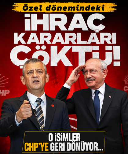 Özgür Özel dönemindeki ihraç kararları iptal oldu: O isimler yeniden CHP'de...